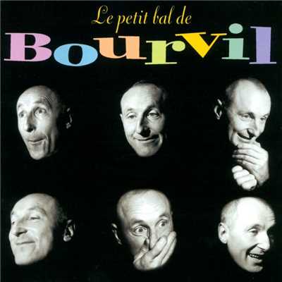アルバム/le petit bal de bourvil/Andre Bourvil