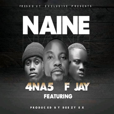 シングル/Naine (feat. F Jay)/4 Na 5