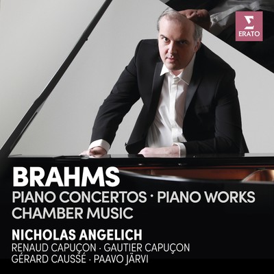 アルバム/Brahms: Piano Concertos, Piano Works & Chamber Music/Nicholas Angelich