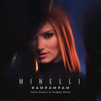 Rampampam (Vadim Adamov & Hardphol Remix)/Minelli