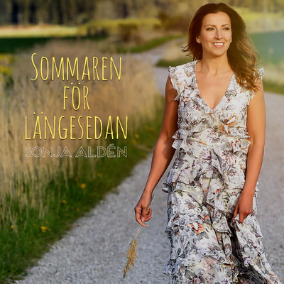 Sommaren for langesedan/Sonja Alden