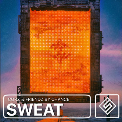 Sweat/Friendz By Chance & Corx