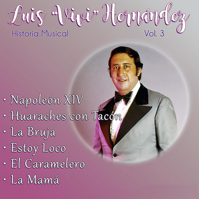 Luis ”Vivi” Hernandez, Vol. 2/Luis ”Vivi” Hernandez