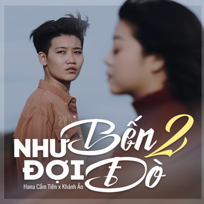 Nhu Ben Doi Do 2/Khanh An & Hana Cam Tien