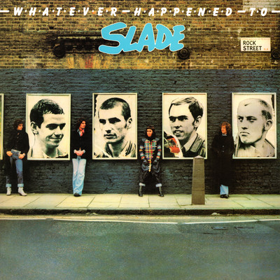 Whatever Happened to Slade (Expanded)/Slade