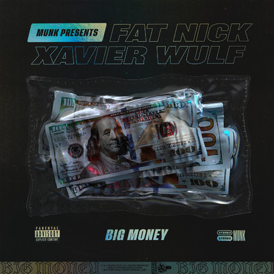 シングル/Big Money (feat. Fat Nick & Xavier Wulf)/MUNK
