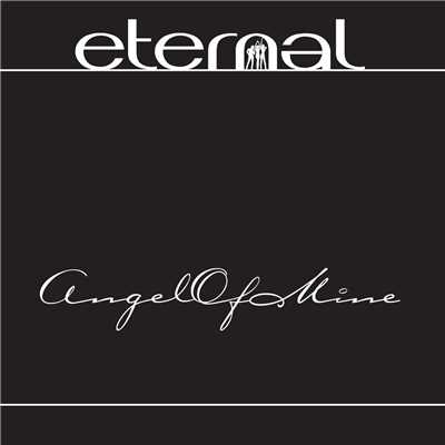 シングル/Angel of Mine/Eternal