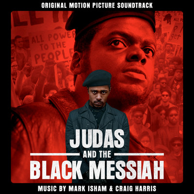 Judas and the Black Messiah (Original Motion Picture Soundtrack)/Mark Isham & Craig Harris