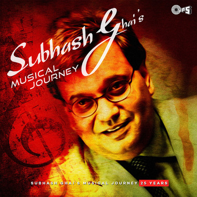 Subhash Ghai's Musical Journey 25 Years/Tabun Sutradhar