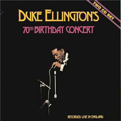70th Birthday Concert/デューク・エリントン