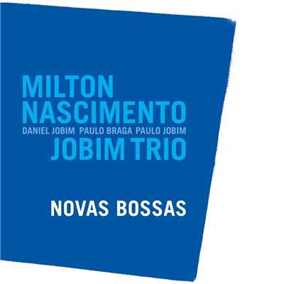 波止場(カイス)/Milton Nascimento／Jobim Trio