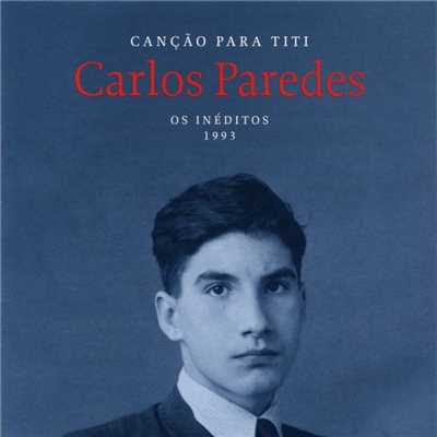 アルバム/Cancao Para Titi [Os Ineditos - 1993]/Carlos Paredes