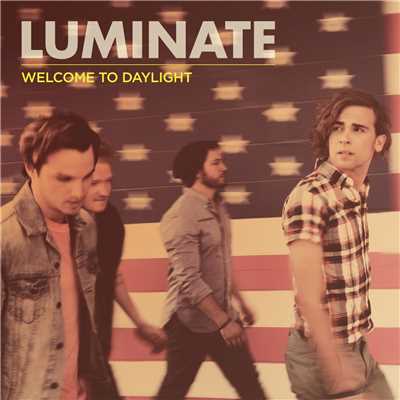 アルバム/Welcome To Daylight/Luminate