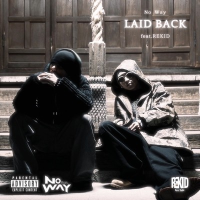 LAID BACK (feat. REKID)/No Way