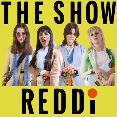 シングル/The Show/REDDI