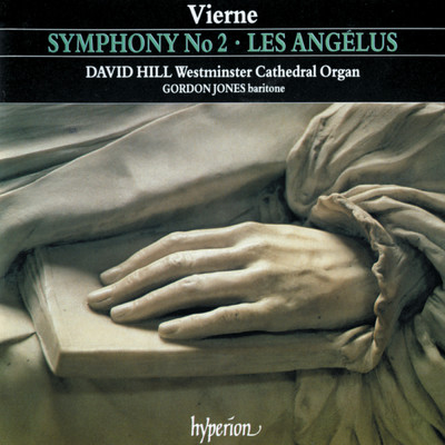Vierne: Les angelus, Op. 57: II. A midi/デイヴィッド・ヒル／ゴードン・ジョーンズ