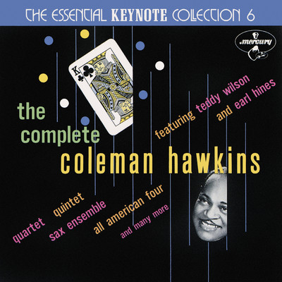 The Complete Coleman Hawkins: The Essential Keynote Collection 6/Various Artists