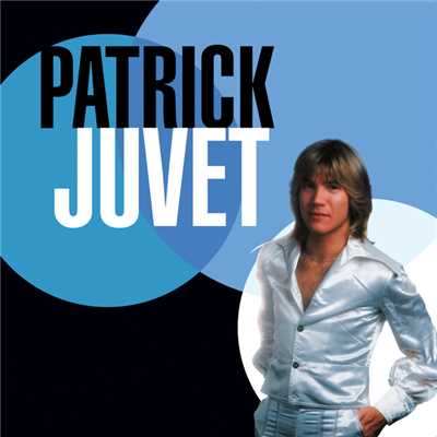 Best Of 70/Patrick Juvet