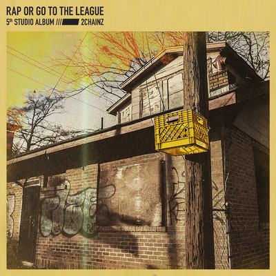 アルバム/Rap Or Go To The League (Clean)/2チェインズ