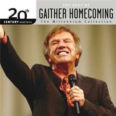 20th Century Masters - The Millennium Collection: The Best Of Gaither Homecoming (Live)/Various Artists