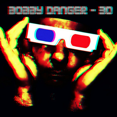 3D/Bobby Danger