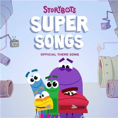 シングル/StoryBots Super Songs (Official Theme Song)/StoryBots