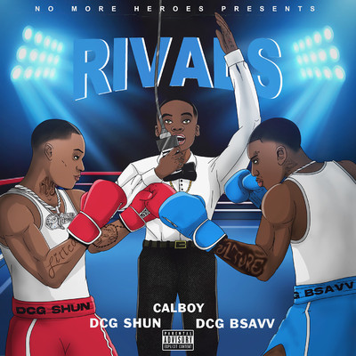 シングル/Rivals (feat. Calboy)/DCG BROTHERS／DCG SHUN／DCG BSAVV