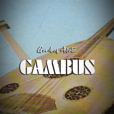 アルバム/Gambus/Gambus Alfata