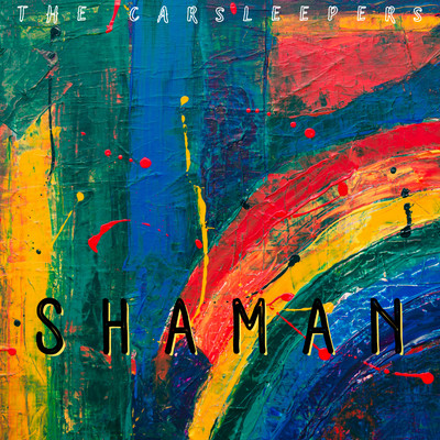 アルバム/Shaman/The Carsleepers