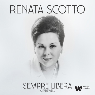 Sempre libera. A Farewell to Renata Scotto/Renata Scotto