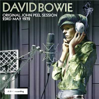 Original John Peel Session: 23rd May 1972/David Bowie