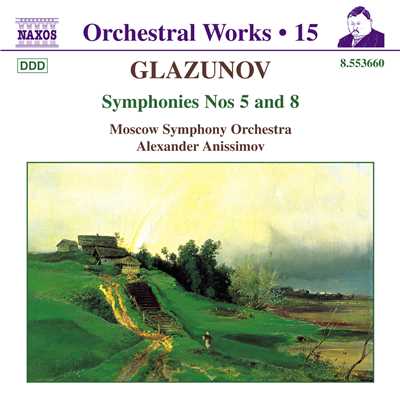 シングル/グラズノフ: 交響曲第5番 変ロ長調 Op. 55 - IV. Allegro maestoso/モスクワ交響楽団／アレクサンドル・アニシモフ(指揮)