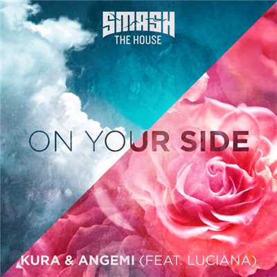 On Your Side/KURA and Angemi featuring Luciana