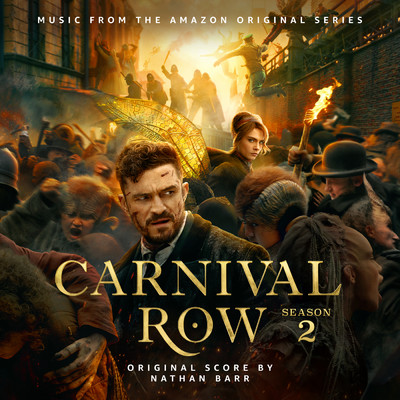 Carnival Row: Season 2 (Music from the Amazon Original Series)/Nathan Barr