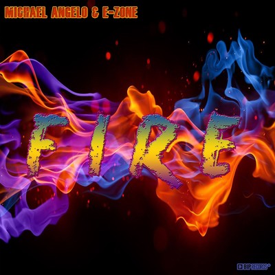 アルバム/Fire/Michael Angelo & E-Zone