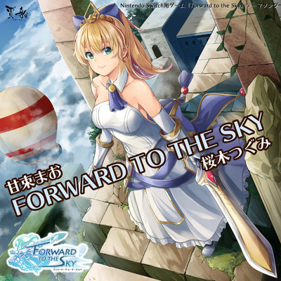 Forward to the Sky/桜木つぐみ & 甘束まお