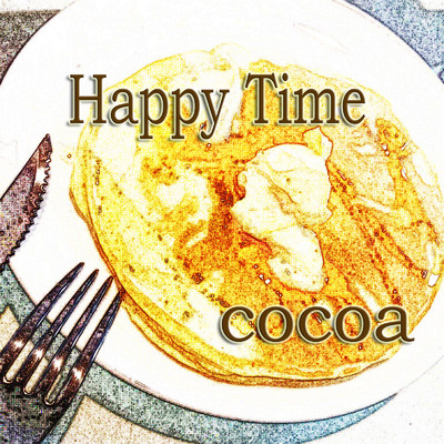 Happy Time/Cocoa
