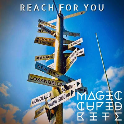 Reach for you/Magic Cupid Bite