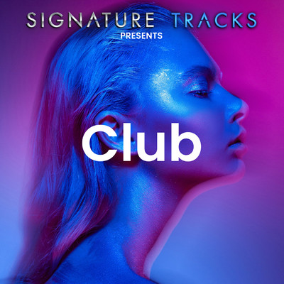 Signature Tracks Presents: The Club/Signature Tracks