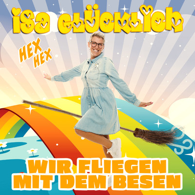 シングル/Wir fliegen mit dem Besen/Isa Glucklich