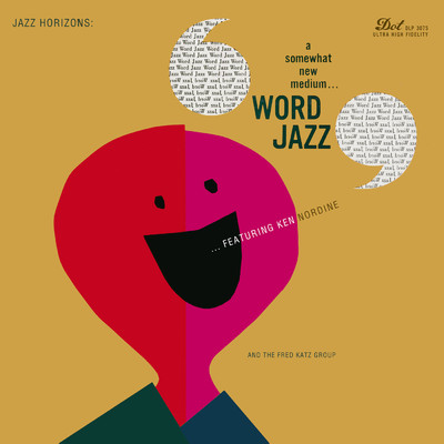 Word Jazz   (featuring The Fred Katz Group)/Ken Nordine