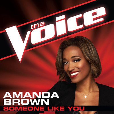 シングル/Someone Like You (The Voice Performance)/Amanda Brown