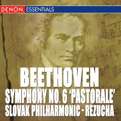 Symphony No. 6 in F Major ”Pastorale”, Op. 68: I. Allegro ma non troppo/Bystrik Rezucha／Slovak Philharmonic