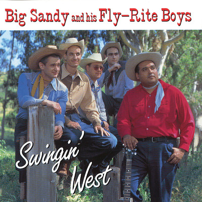 Swingin' West/Big Sandy & His Fly-Rite Boys