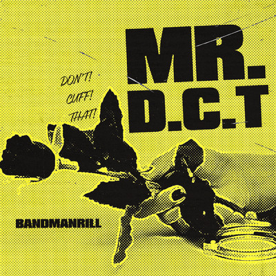 Mr. D.C.T./Defiant Presents x Bandmanrill