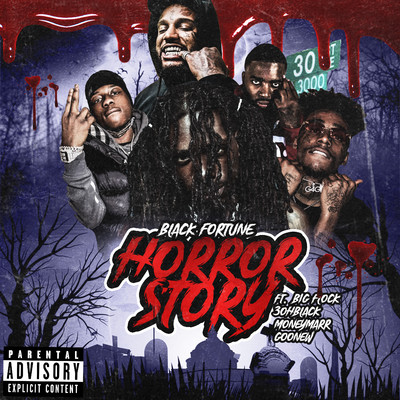 Horror Story (feat. Big Flock, 3ohBlack, MoneyMarr & Goonew)/Black Fortune