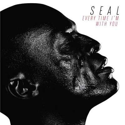 シングル/Every Time I'm with You/Seal
