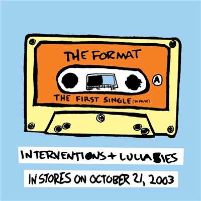The First Single (You Know Me)/The Format