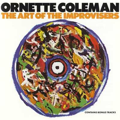 The Art Of The Improvisers/Ornette Coleman