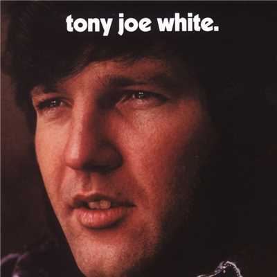 アルバム/Tony Joe White/Tony Joe White
